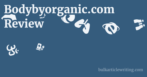 Bodybyorganic.com Review 1 by