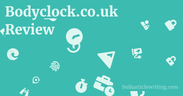 Bodyclock.co.uk Review