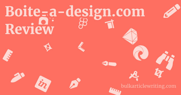 Boite-a-design.com Review 1 by