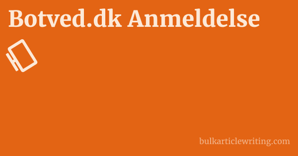 Botved.dk Anmeldelse 1 by Partners
