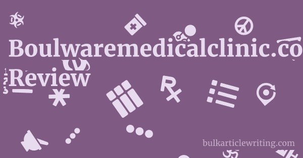 Boulwaremedicalclinic.com Review 1 by Partners