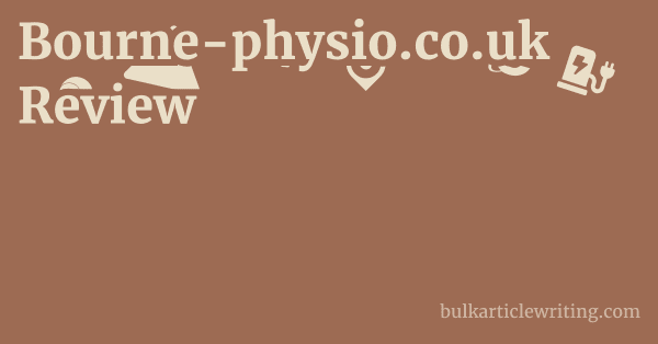 Bourne-physio.co.uk Review 2 by Bourne-physio.co.uk Review 1 by