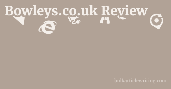 Bowleys.co.uk Review 1 by Partners