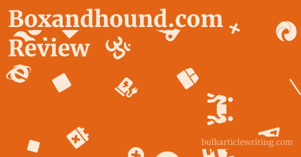 Boxandhound.com Review 1 by