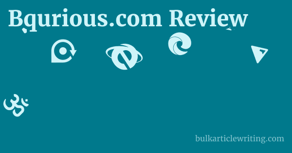 Bqurious.com Review 1 by