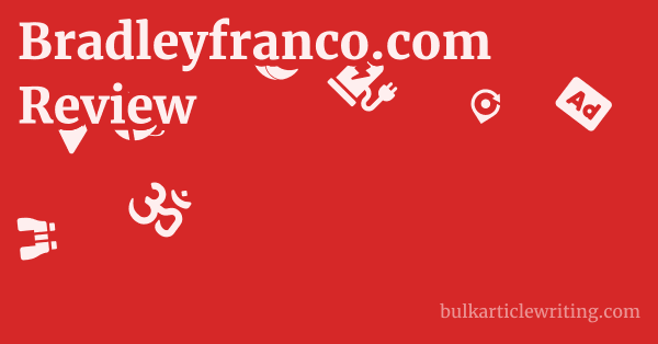 Bradleyfranco.com Review 1 by