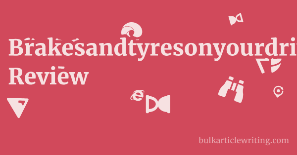 Brakesandtyresonyourdrive.co.uk Review 1 by