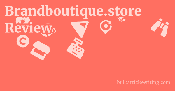 Brandboutique.store Review 1 by