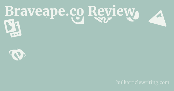 Braveape.co Review 1 by