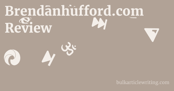 Brendanhufford.com Review 1 by