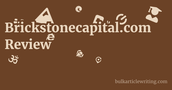 Brickstonecapital.com Review 1 by