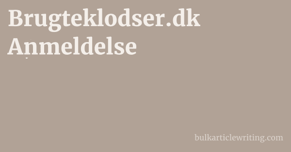 Brugteklodser.dk Anmeldelse 1 by Partners
