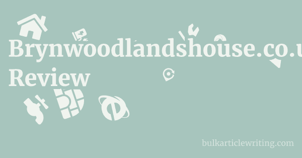 Brynwoodlandshouse.co.uk Review 1 by