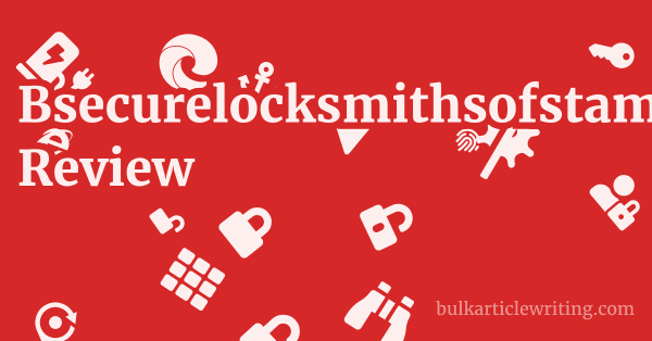 Bsecurelocksmithsofstamford.co.uk Review 1 by