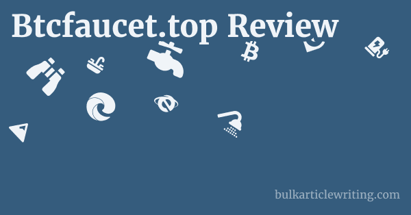 Btcfaucet.top Review 1 by