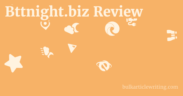 Bttnight.biz Review 1 by