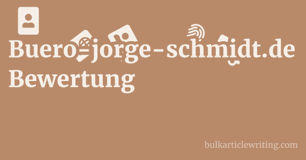 Buero-jorge-schmidt.de Bewertung 1 by