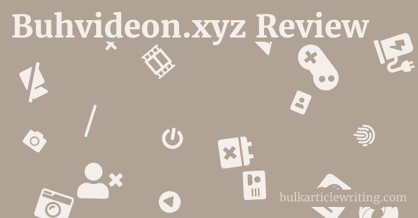 Buhvideon.xyz Review 1 by