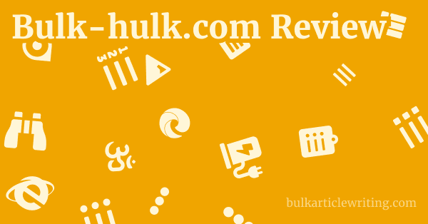 Bulk-hulk.com Review 1 by