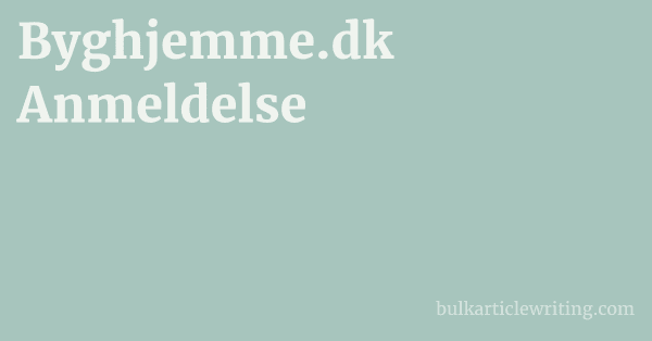 Byghjemme.dk Anmeldelse 1 by