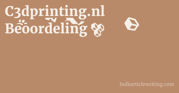 C3dprinting.nl Beoordeling 1 by
