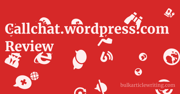 Callchat.wordpress.com Review 1 by