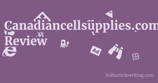 Canadiancellsupplies.com Review 1 by