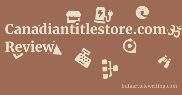 Canadiantitlestore.com Review 1 by