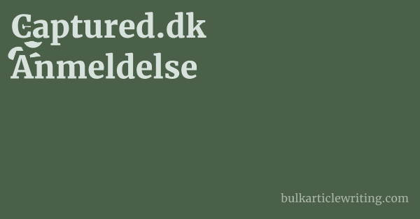 Captured.dk Anmeldelse