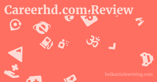 Careerhd.com Review 1 by