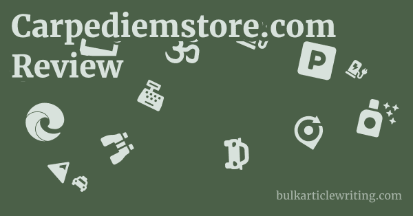Carpediemstore.com Review 1 by