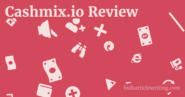Cashmix.io Review 1 by