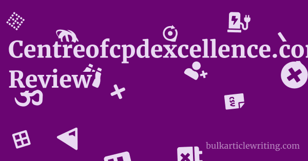 Centreofcpdexcellence.com Review 1 by