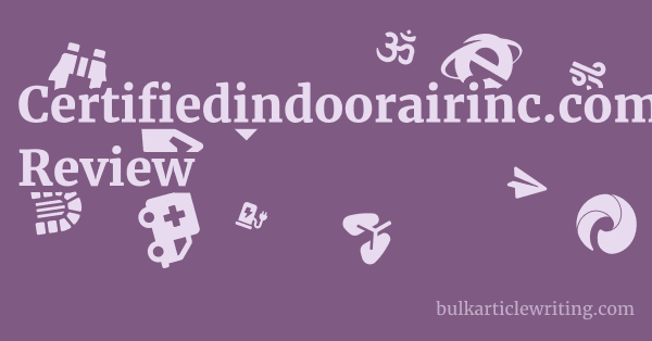 Certifiedindoorairinc.com Review 1 by