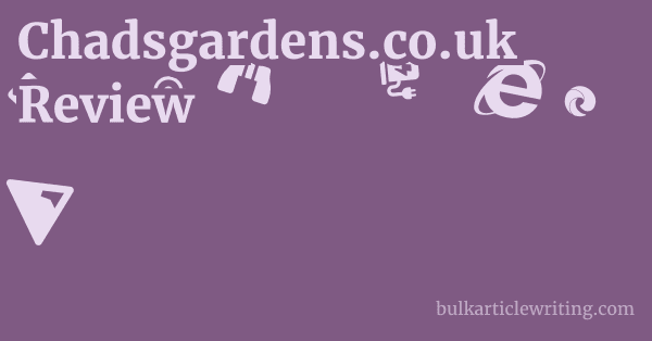 Chadsgardens.co.uk Review 1 by
