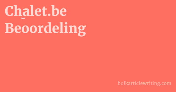 Chalet.be Beoordeling