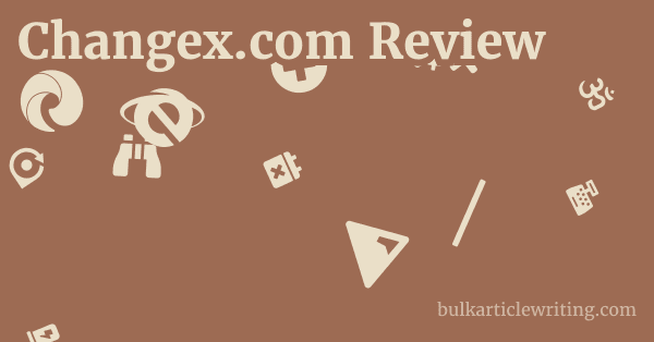 Changex.com Review 1 by