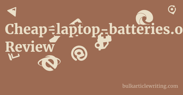 Cheap-laptop-batteries.org Review 1 by