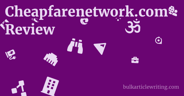 Cheapfarenetwork.com Review 1 by