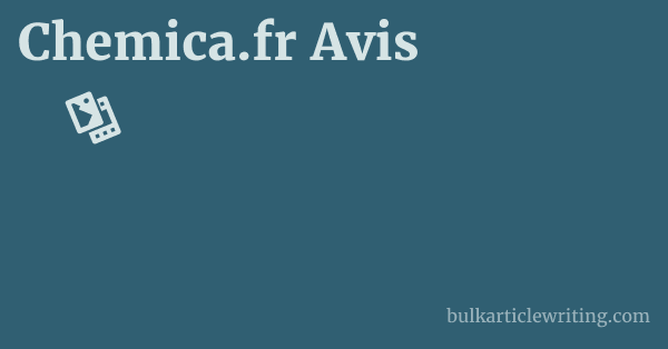 Chemica.fr Avis 1 by