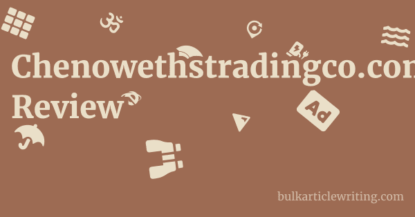 Chenowethstradingco.com Review 1 by