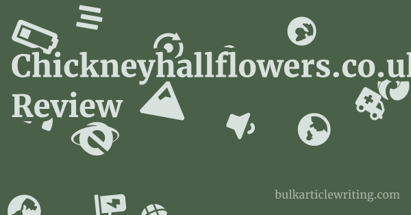 Chickneyhallflowers.co.uk Review 1 by