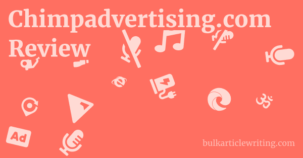Chimpadvertising.com Review 1 by