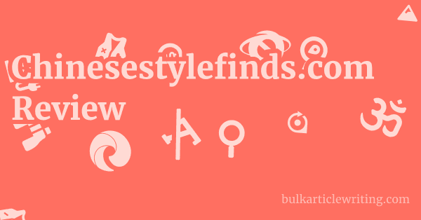 Chinesestylefinds.com Review 1 by