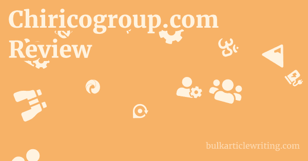 Chiricogroup.com Review 1 by