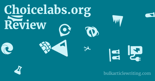 Choicelabs.org Review 1 by