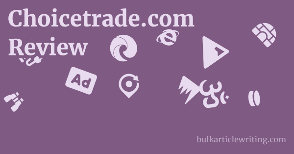Choicetrade.com Review 1 by