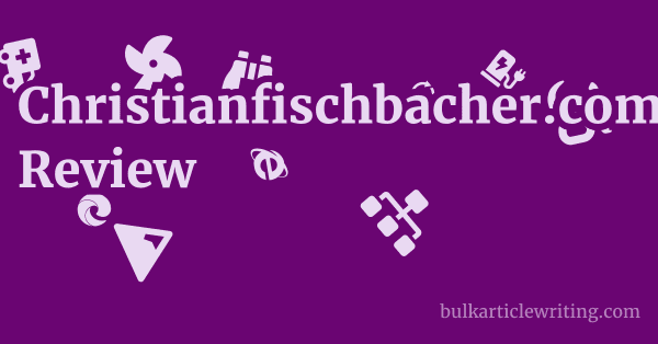 Christianfischbacher.com Review 1 by