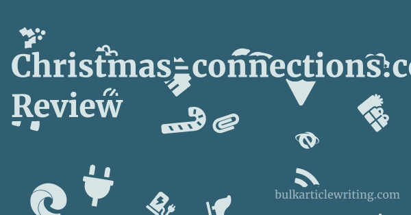 Christmas-connections.co.uk Review 1 by