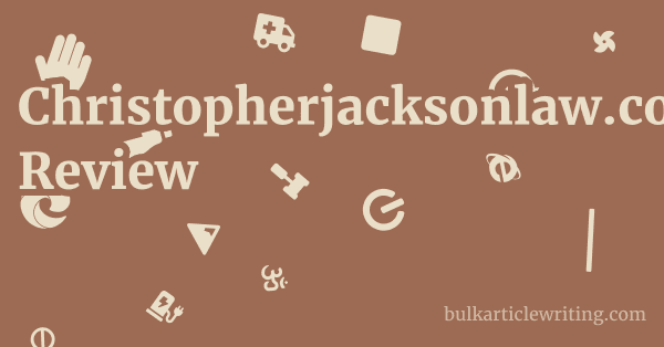 Christopherjacksonlaw.com Review 1 by